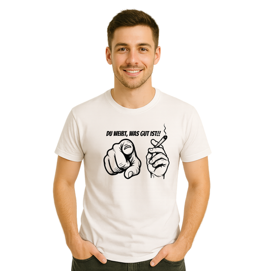 Du weißt, was gut ist!! – Statement T-Shirt aus 100 % Baumwolle